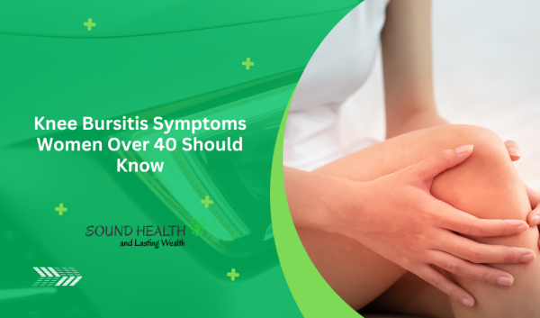 Knee Bursitis Symptoms Women Over 40 Should Know